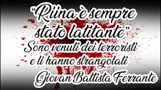 "Totò Riina è sempre stato latitante  " Giovan Battista Ferrante processo Riina mandante strage