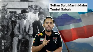 Kenapa Sultan Sulu Nak Claim Sabah?