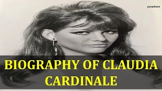 BIOGRAPHY OF CLAUDIA CARDINALE