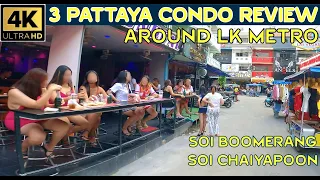 3 Condo Reviews and Soi Buakhao LK Metro Soi Chaiyapoon Soi Boomerang   2023 Pattaya Thailand