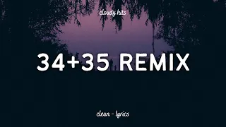 Ariana Grande, Doja Cat & Megan Thee Stallion - 34+35 (Remix) (Clean - Lyrics)