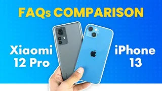 Xiaomi 12 Pro Vs iPhone 13 FAQs Comparison - 25+ important questions answered + ask us anything