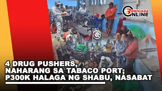 4 drug pushers, naharang sa Tabaco Port; P300K halaga ng shabu, nasabat