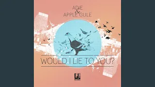 Would I Lie to You (Club Edit)
