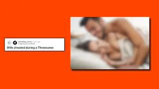 Shocking: Unexpected Twist in Our Threesome Experience! | Reddit Cheating