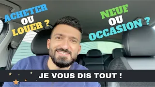 Voiture : Acheter ou Louer ? Neuf ou Occasion ? Voici mes conseils !