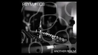 Psymatics - Another Realm (Ep 2022)