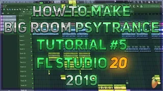 How To Make Big Room PsyTrance | FL Studio 20 | 2019 [Part 5] (Finishing Drop & Break)