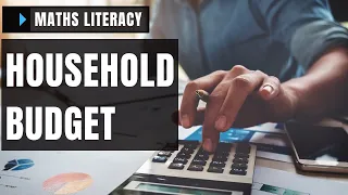 How to Calculate Household Budget - Maths Literacy