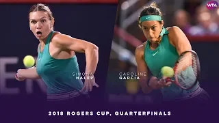 Simona Halep vs. Caroline Garcia | 2018 Rogers Cup Quarterfinals | WTA Highlights