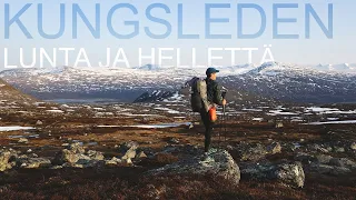 Kungsleden - Lunta ja hellettä