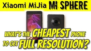 Xiaomi Mijia Mi Sphere 360 camera test and tutorial: what's the cheapest phone for full resolution?