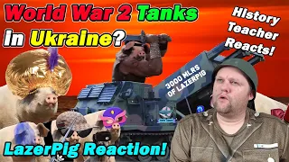 Are T-34's in Ukraine? | LazerPig | History Teacher Reacts