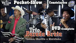 TRIO PARADA BRUTA - Pocket Show Constelações - Leone, Marlito e Marcinho (Estúdio Águia Music)
