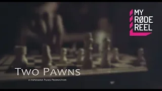 TWO PAWNS | MY RODE REEL 2019