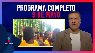 Noticias con Francisco Zea | Programa completo 9 de mayo de 2023