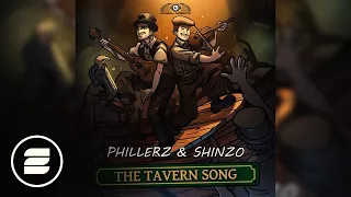 Phillerz & Shinzo - The Tavern Song