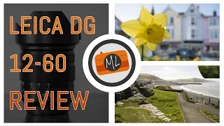 Panasonic Leica DG 12-60mm f2.8-4 Review