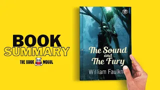 The Sound and the Fury by William Faulkner Book Summary