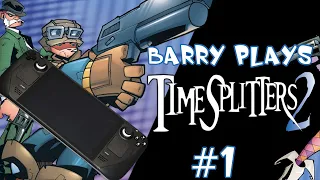 Barry Plays TimeSplitters 2 (PCSX2 on Steam Deck) - Ep. 1