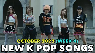 NEW K POP SONGS (OCTOBER 2022 - WEEK 4)