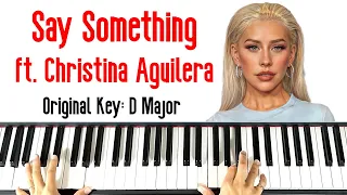 Say Something Piano Accompaniment Tutorial by A Great Big World ft Christina Aguilera in D Major