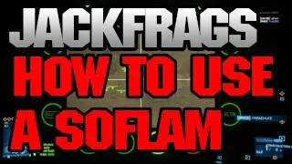 JackFrags - How to use a SOFLAM - Battlefield 3 - GLHF SOFTLAMB JAVELIN TEAM