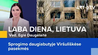 TIESIOGIAI. Sprogimo daugiabutyje Viršuliškėse pasekmės | Laba diena, Lietuva | 2024-01-03