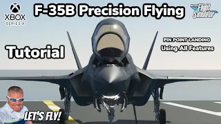 Microsoft Flight Simulator Xbox￼ | F-35B Tutorial | Maximize The F-35B Experience! #msfs2020 #xbox