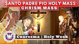 CATHOLIC CHURCH LIVE MASS TODAY  CHRISM MASS - Featured Bishops Holy Mass. 28  Mar Archive