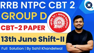 🔥🔥RRB NTPC CBT 2 || 13th June Shift-II Paper Solutions