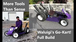 More Tools than Sense: Waluigi-Kart Full Build!
