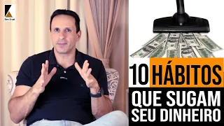 10 Hábitos que acabam com seu dinheiro. E o 6º é o pior hábito - com Ben Zruel
