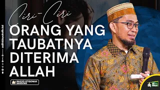 Ciri Orang yang Taubatnya Diterima Allah - Ustadz Adi Hidayat