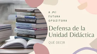 Unidad Didáctica | Qué decir ante el tribunal | A mi futura opositora