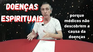 O que são Doenças espirituais?