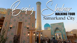 Samarkand City - BOQIY SHAHAR / Abadiy Shahar / Samarkand CITY