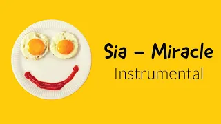 Sia - Miracle (Instrumental + Filtered Vocals)