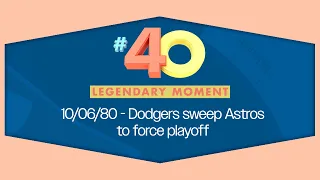 Legendary Moment #40 - Dodgers Sweep Astros to Force Playoff