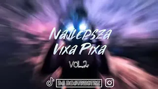 🛑🚨Najlepsza Vixa Pixa do słuchania 🚨🛑 Vol.2 | Remix | Dj Dejvmistrz