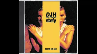 DJ H. Feat. Stefy - Come On Boy (1992)