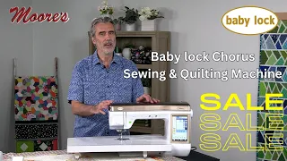 Baby lock Chorus Top-of-the-line Sewing and Quilting Machine