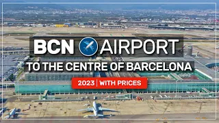 ➤ how to travel from the airport ✈️ to the centre of BARCELONA | 2023 with prices #097