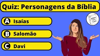 Quiz Bíblico– 12 Perguntas Para Testar Seus Conhecimentos Sobre Personagens da Bíblia