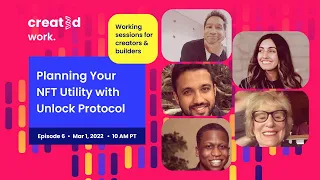 Created Work 6: Planning Your NFT Utility with Unlock Protocol