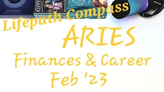 ARIES: New Financially & Emotionally Prosperous Beginning Ahead! February 2023