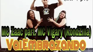 MC Zaac Part. MC Vigary (KondZilla) Vai Embrazando - Cia Fellipe Moreno (Coreografia)