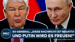 UKRAINE-KRIEG: "Diese Nachricht ist negativ. Und Putin wird es freuen!" Ex-General spricht Tacheles