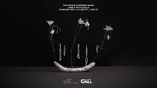 TNH Radio on SiriusXM Chill - OCULA (Guest Mix)