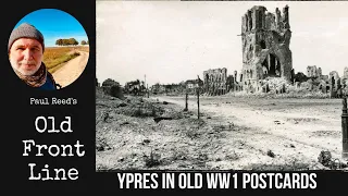 Old Front Line Talk: WW1 Postcards of Ypres